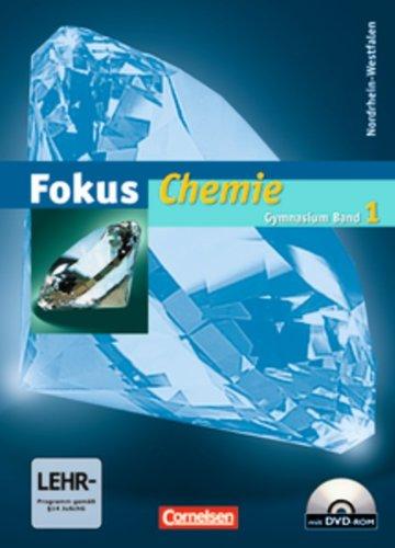 Fokus Chemie - Gymnasium Nordrhein-Westfalen: Band 1 - Schülerbuch mit CD-ROM