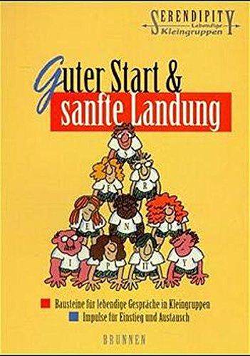 Guter Start & sanfte Landung (Serendipity)