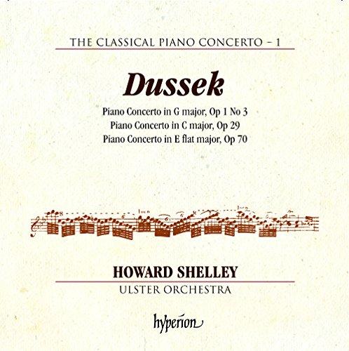 Dussek: Klavierkonzerte Op.1 3,Op.29 & Op.70 - Das klassische Klavierkonzert Vol. 1