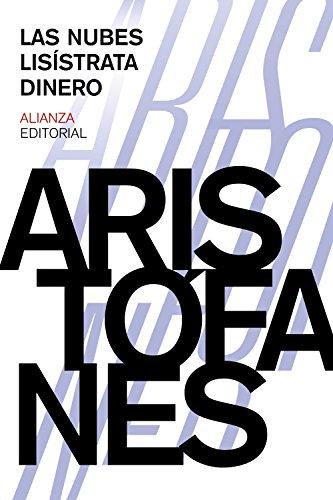 Las nubes ; Lisístrata ; Dinero (El libro de bolsillo - Clásicos de Grecia y Roma)