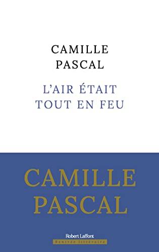 L'air était tout en feu: Roman historique