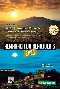 Almanach du Beaujolais 2023: Préface de Périco Légasse (2023)