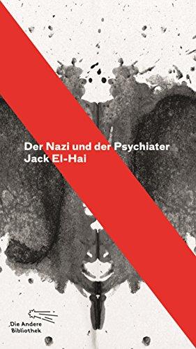 Der Nazi und der Psychiater (Die Andere Bibliothek, Band 357)