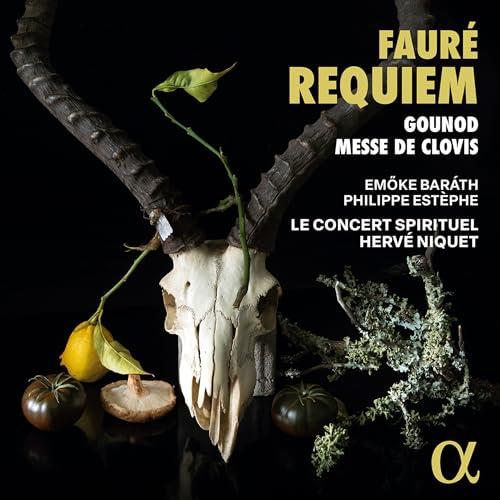 Fauré: Requiem - Gounod: Messe de Clovis