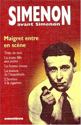 Simenon avant Simenon. Maigret entre en scène