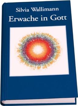 Erwache in Gott