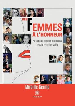 Des femmes à l’honneur : Portraits de femmes inspirantes sous le regard du poète