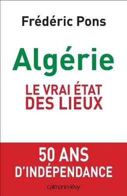 Algérie : le vrai état des lieux