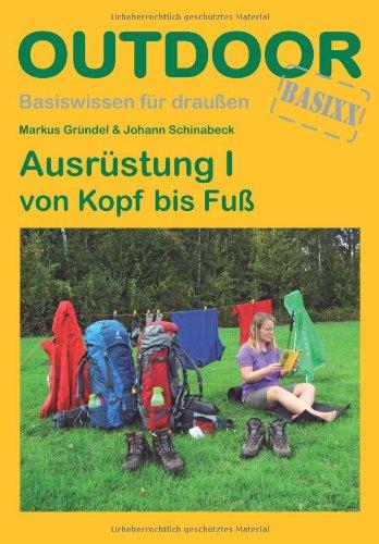 Ausrüstung I von Kopf bis Fuß (OutdoorHandbuch)