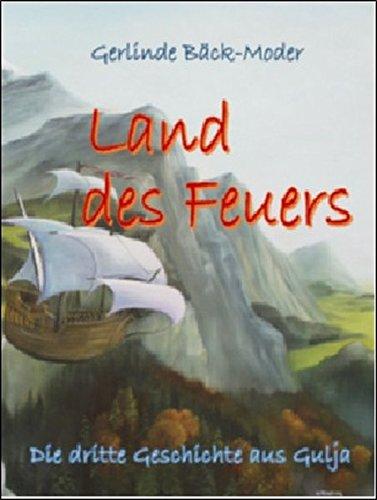 Land des Feuers: 3. Geschichte aus Gulja