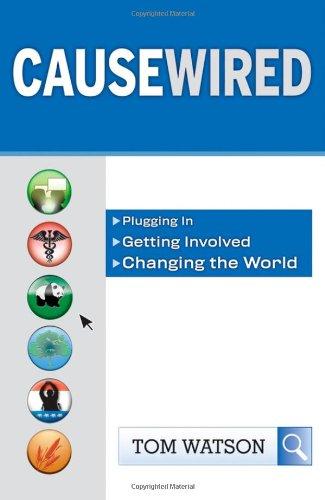 Causewired: Plugging In, Getting Involved, Changing the World