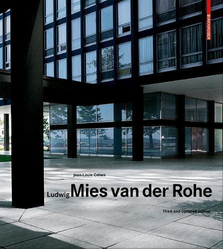 Ludwig Mies van der Rohe: Third and updated edition