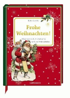 Frohe Weihnachten!: Wissenswertes & Unterhaltsames rund ums Weihnachtsfest