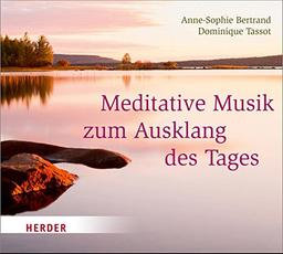 Meditative Musik Zum Ausklang des Tages