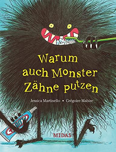 Warum auch Monster Zähne putzen (Midas Kinderbuch)