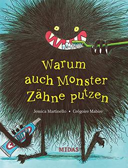 Warum auch Monster Zähne putzen (Midas Kinderbuch)