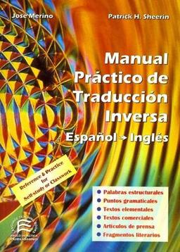 Manual de traducción inversa español-inglés (Bilingual Parallel Texts Spanish-english; English-spanish)