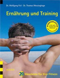 Ernährung und Training: 20 Bausteine für Ihre Fitness