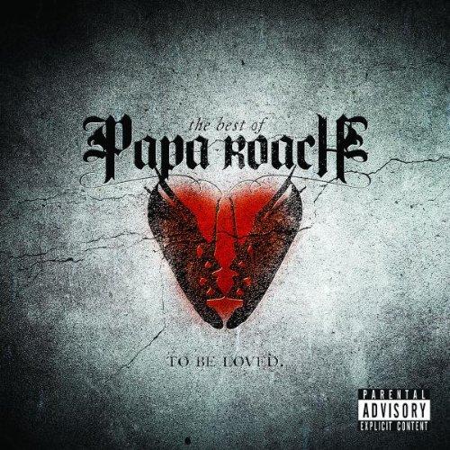 ...to Be Loved: the Best of Papa Roach