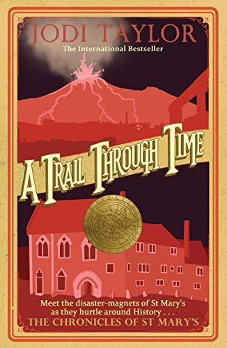 A Trail Through Time (Chronicles of St. Mary's, Band 4)