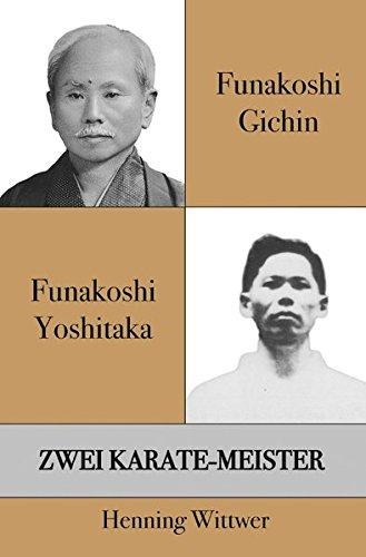 Funakoshi Gichin & Funakoshi Yoshitaka: Zwei Karate-Meister