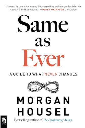 Same as Ever: A Guide to What Never Changes