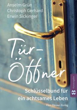 Tür-Öffner: Schlüsselbund für ein achtsames Leben