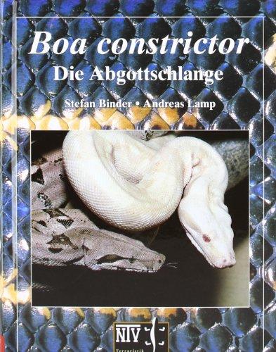 Boa constrictor: Die Abgottschlange