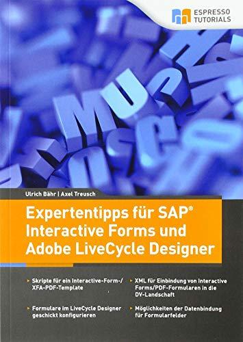 Expertentipps für SAP Interactive Forms und Adobe LiveCycle Designer