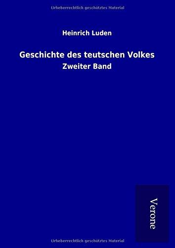 Geschichte des teutschen Volkes: Zweiter Band