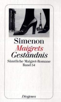 Maigrets Geständnis: Sämtliche Maigret-Romane