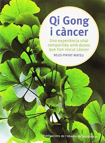 Qi Gong i càncer : Una experiència vital compartida amb dones que han viscut càncer