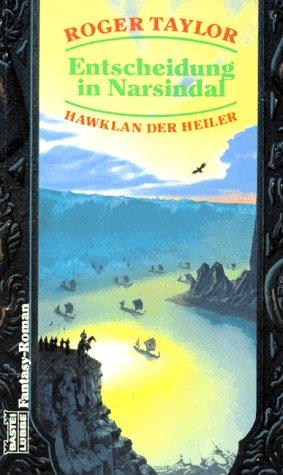 Hawklan der Heiler IV. Entscheidung in Narsindal.