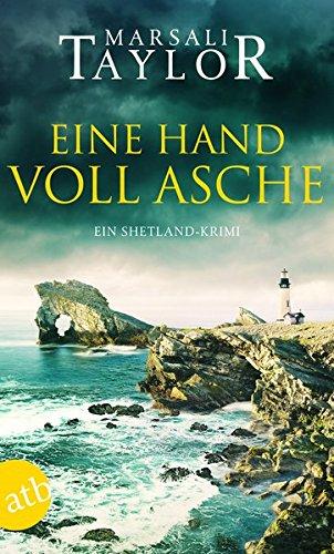 Eine Handvoll Asche: Ein Shetland-Krimi (Lynch & Macrae, Band 3)