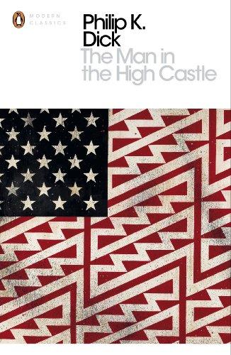 The Man in the High Castle (Penguin Modern Classics)