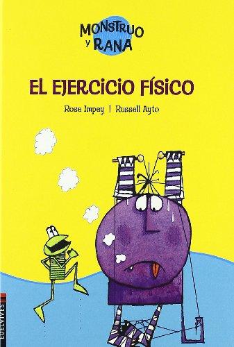 Monstruo y rana 4. El ejercicio físico