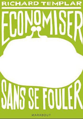 Economiser sans se fouler