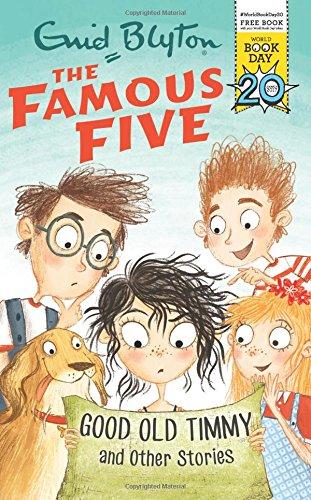 Good Old Timmy and Other Stories: World Book Day 2017 (Famous Five, Band 1)