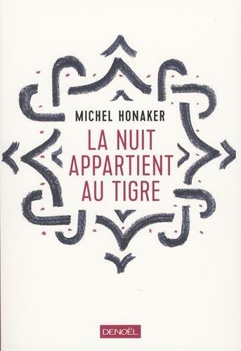 La nuit appartient au tigre