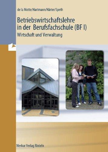 Betriebswirtschaftslehre in der BF I - Wirtschaft und Verwaltung