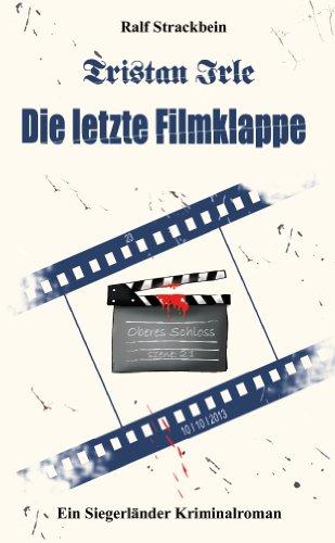 Tristan Irle - Die letzte Filmklappe