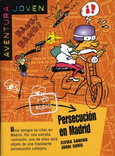 Aventura joven. Persecución en Madrid