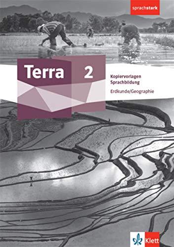 Terra Erdkunde/Geographie 2: Kopiervorlagen Sprachbildung Klasse 7/8 (sprachstark)