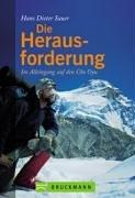 Die Herausforderung. Im Alleingang auf den Cho Oyu