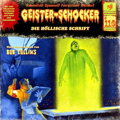 Geister-Schocker CD 110: Die Höllische Schrift (Geister Schocker Hörspiel)