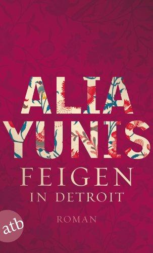 Feigen in Detroit: Roman