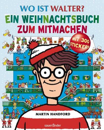 Wo ist Walter? Ein Weihnachtsbuch zum Mitmachen: Weihnachtsbeschäftigungsbuch