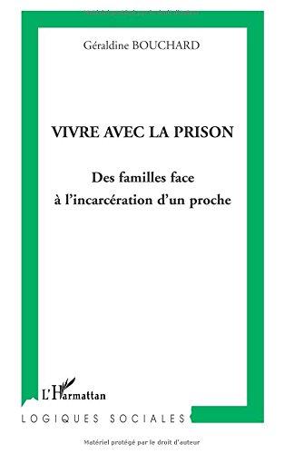 Vivre avec la prison : des familles face à l'incarcération d'un proche