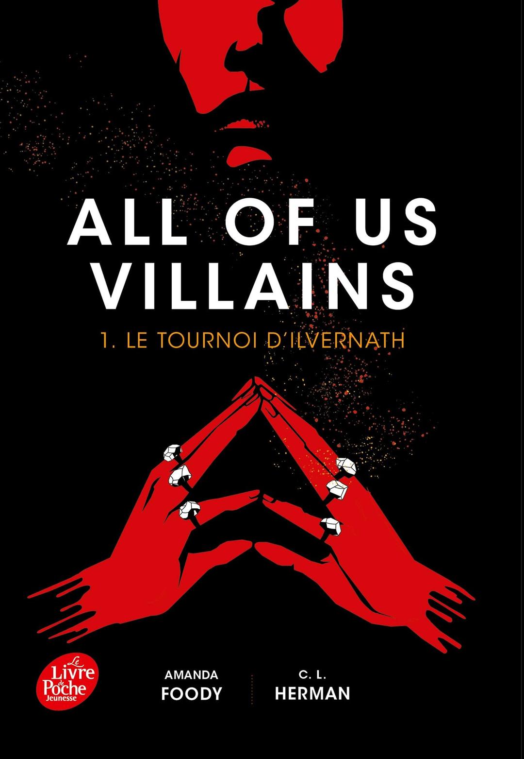 All of us villains. Vol. 1. Le tournoi d'Ilvernath