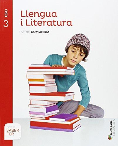 LLENGUA I LITERATURA SERIE COMUNICA 3 ESO SABER FER